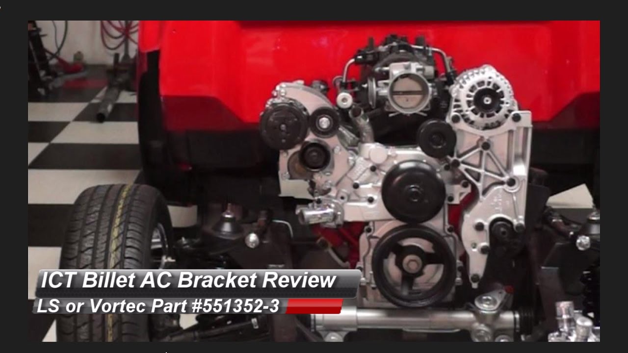 ICT Billet High Mount Narrow Bay AC Bracket Review (LS1/LS2/LS3 or Vortec 5.3) Part #551352-3