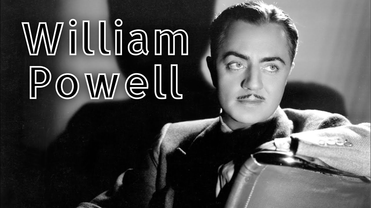 WILLIAM POWELL // tribute video