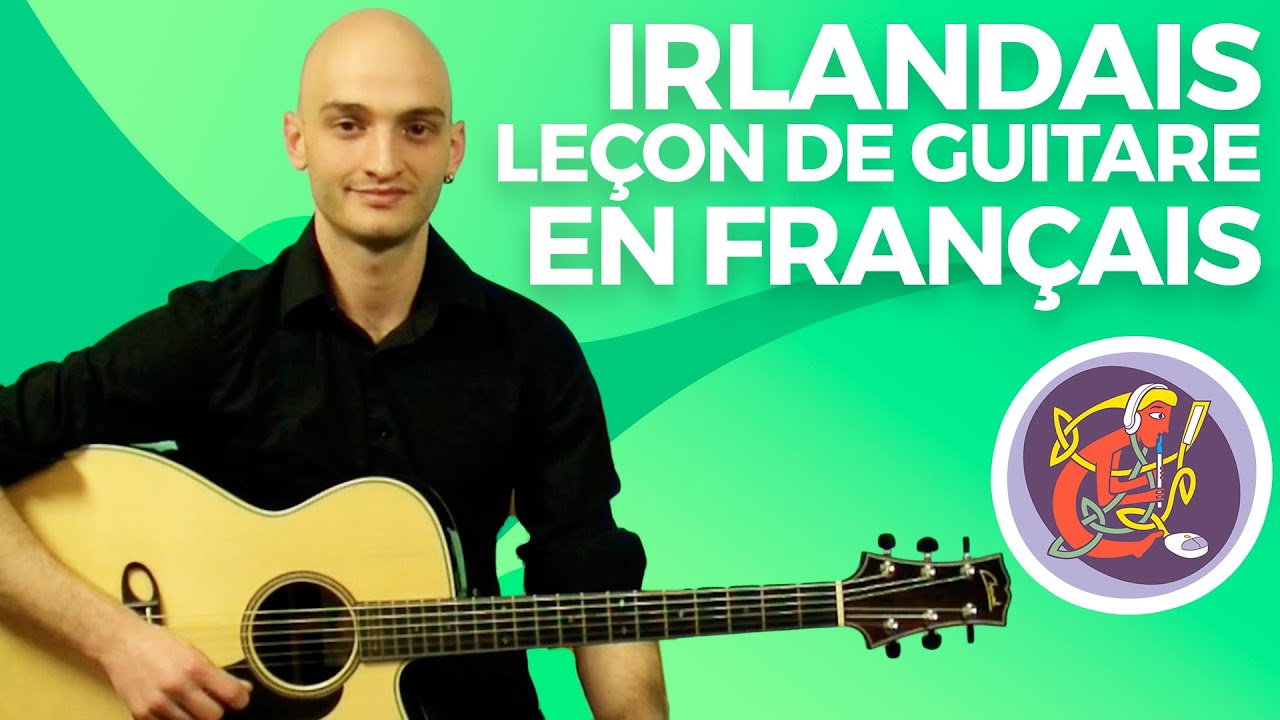 Irlandais Leçon de guitare en français: L'accompagnement de base á la guitare