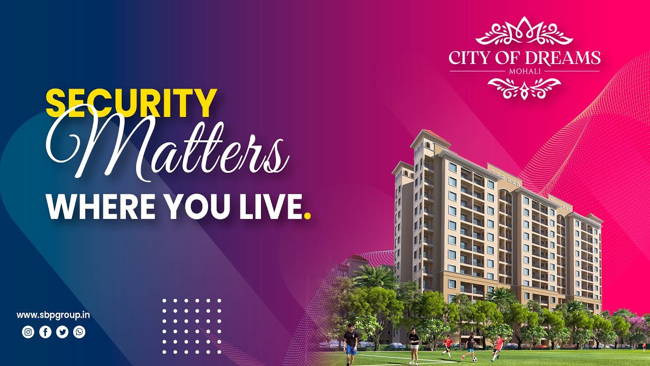 SBP City of Dreams Mohali - Luxury 2/3 BHK Homes On Kharar Landran Road