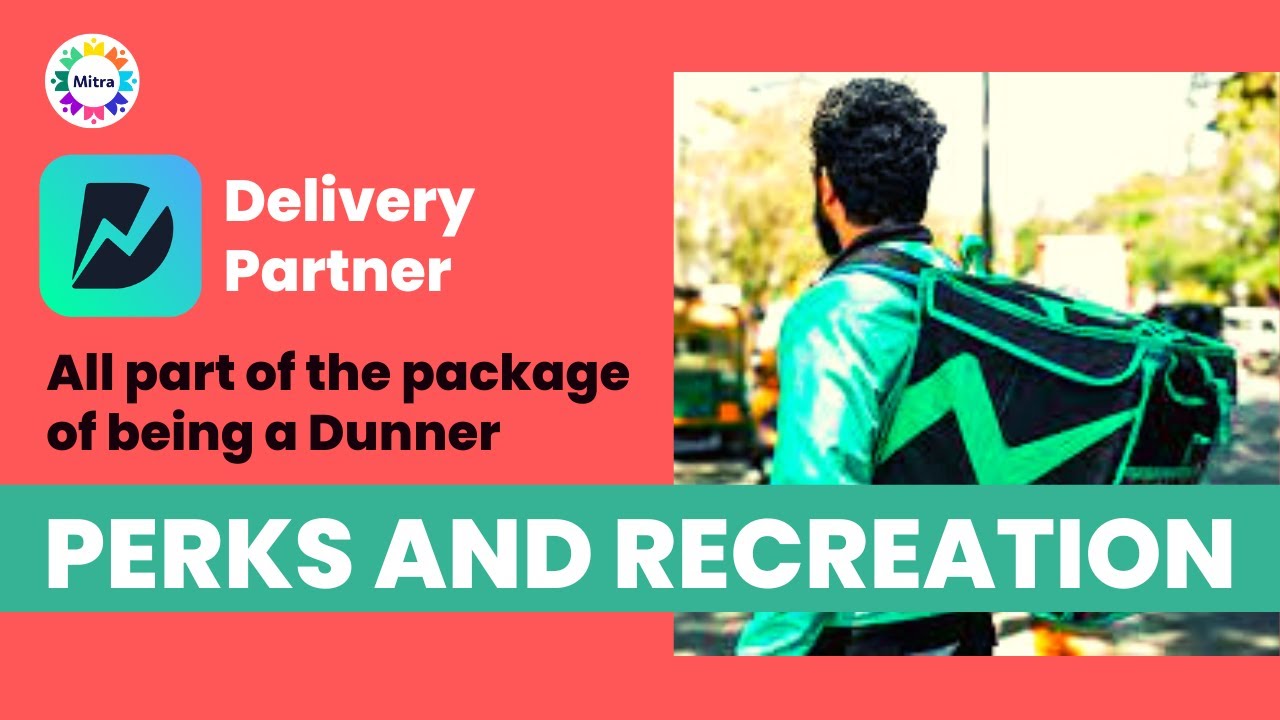 Dunzo Delivery Partner | Perks and Recreation Benefits