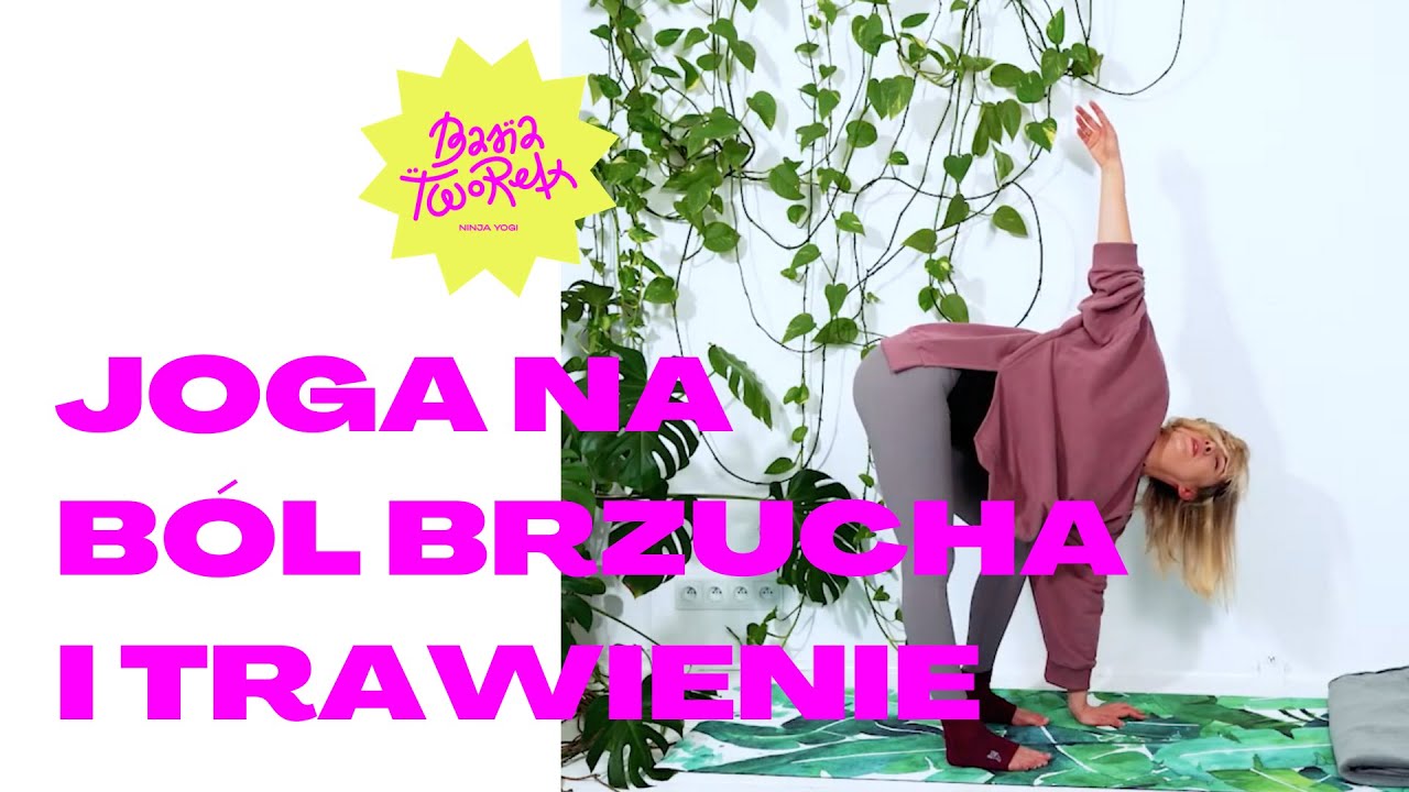 Joga NA BÓL BRZUCHA i trawienie