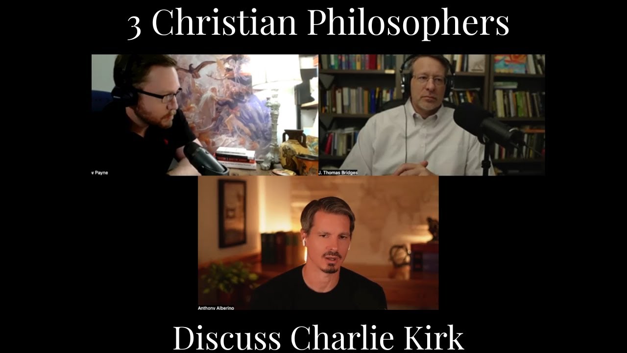 3 Christian Philosophers Discuss Charlie Kirk