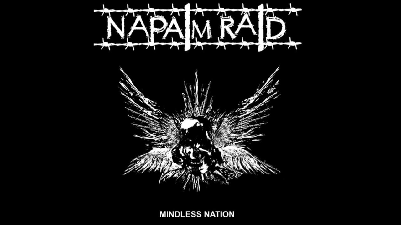 Napalm Raid – Mindless Nation [FULL ALBUM]