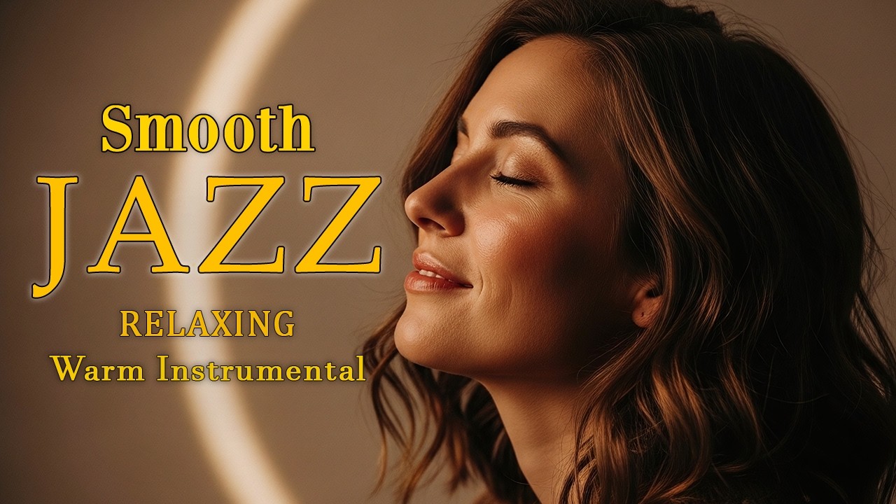 Smooth Jazz After Dark – Relaxing Instrumentals for Late Night Glow