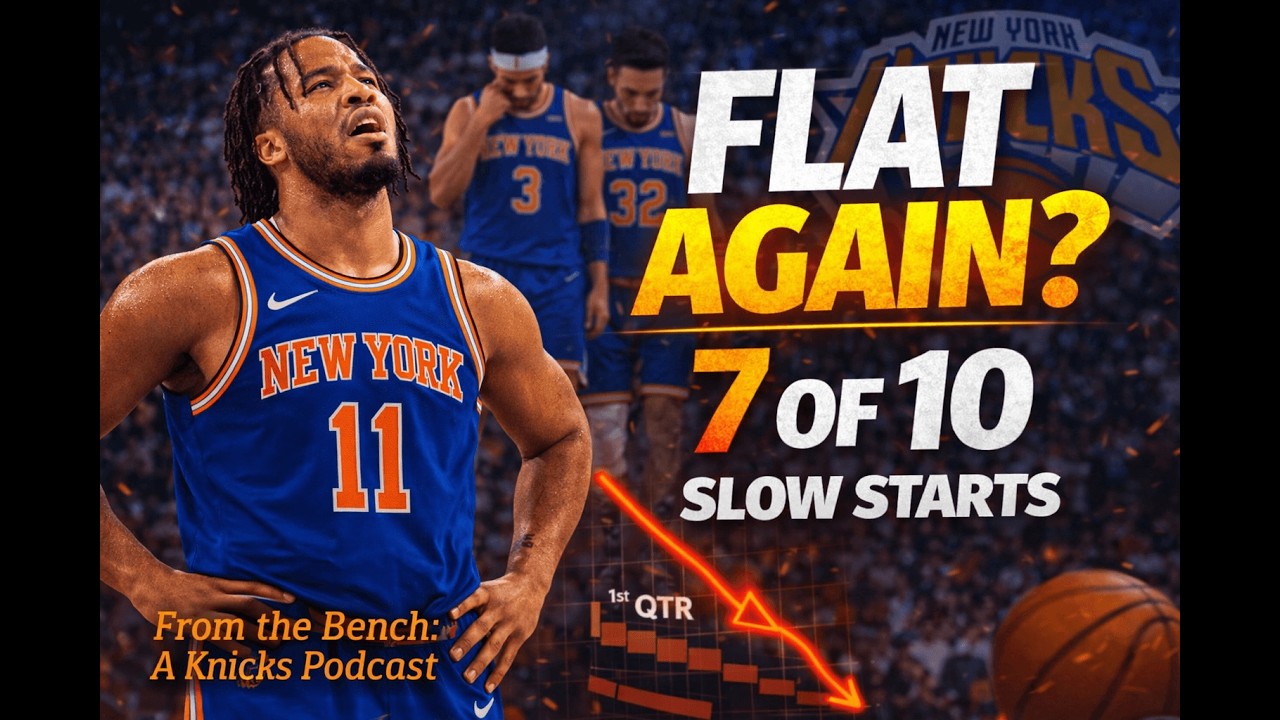 Why Do the Knicks Keep Starting Games Flat?