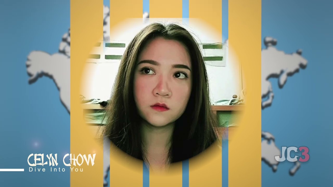 Celyn Chow - Dive Into You - Chinese Lyric
