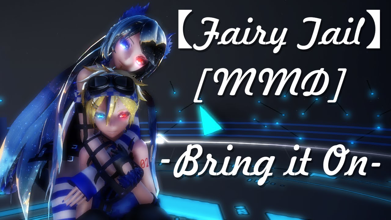 [MMD]Bring it on ft. Len Kagamine [OC] Sachiko【Fairy Tail】Motion DL