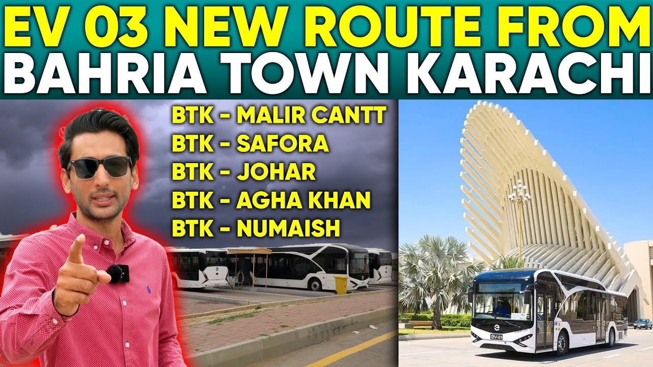 Ev 03 *NEW* Bus Route For Bahria Town Karachi