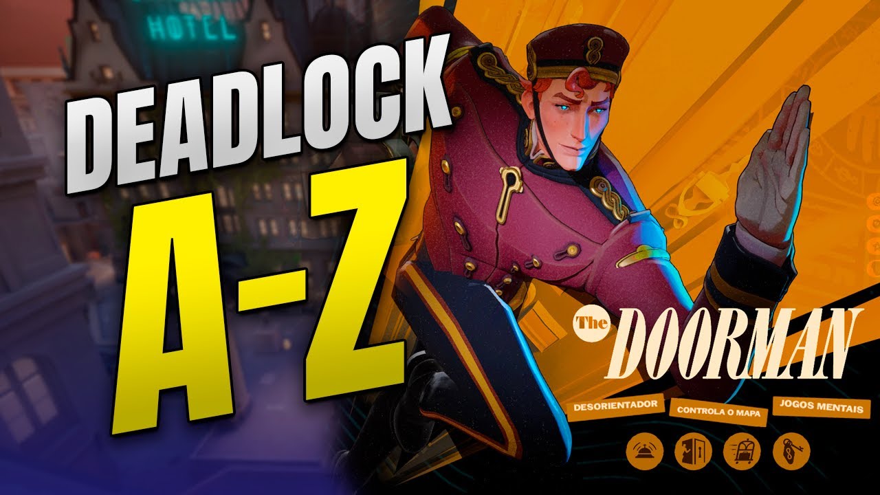 DEADLOCK A-Z #5 - THE DOORMAN: PORTAS, CONTROLE E DANO EXPLOSIVO!