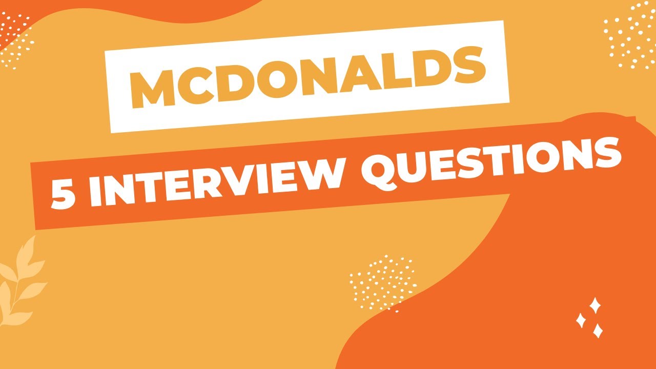 Вопросы для собеседования в McDonald's с примерами ответов