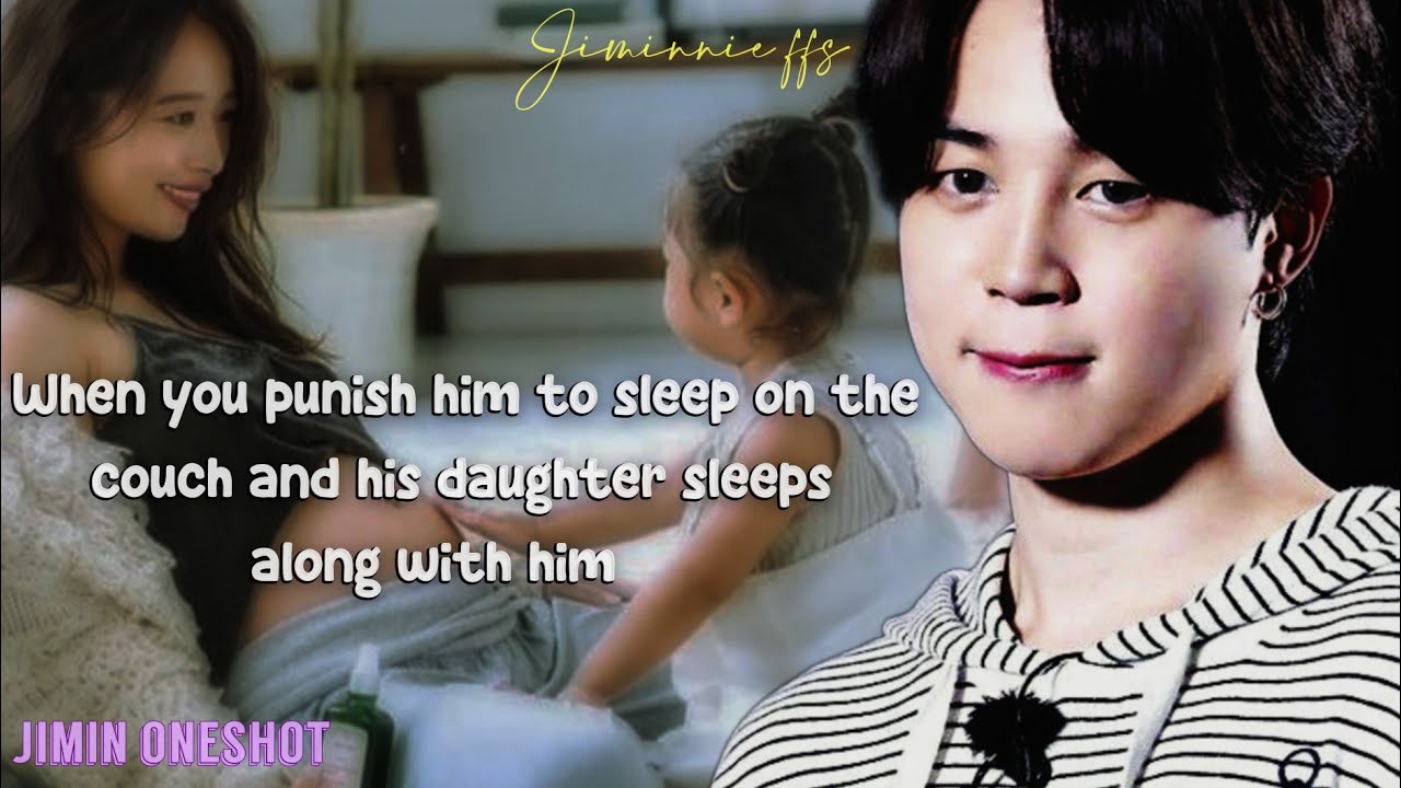 When you punish him to sleep on the couch || jimin ff oneshot ||