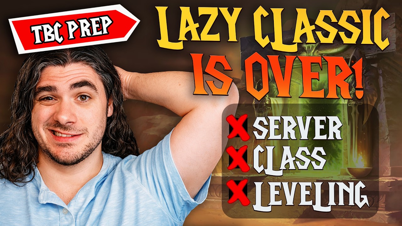 The Lazy Era of Classic is OVER - TBC Anniversary Prep Guide