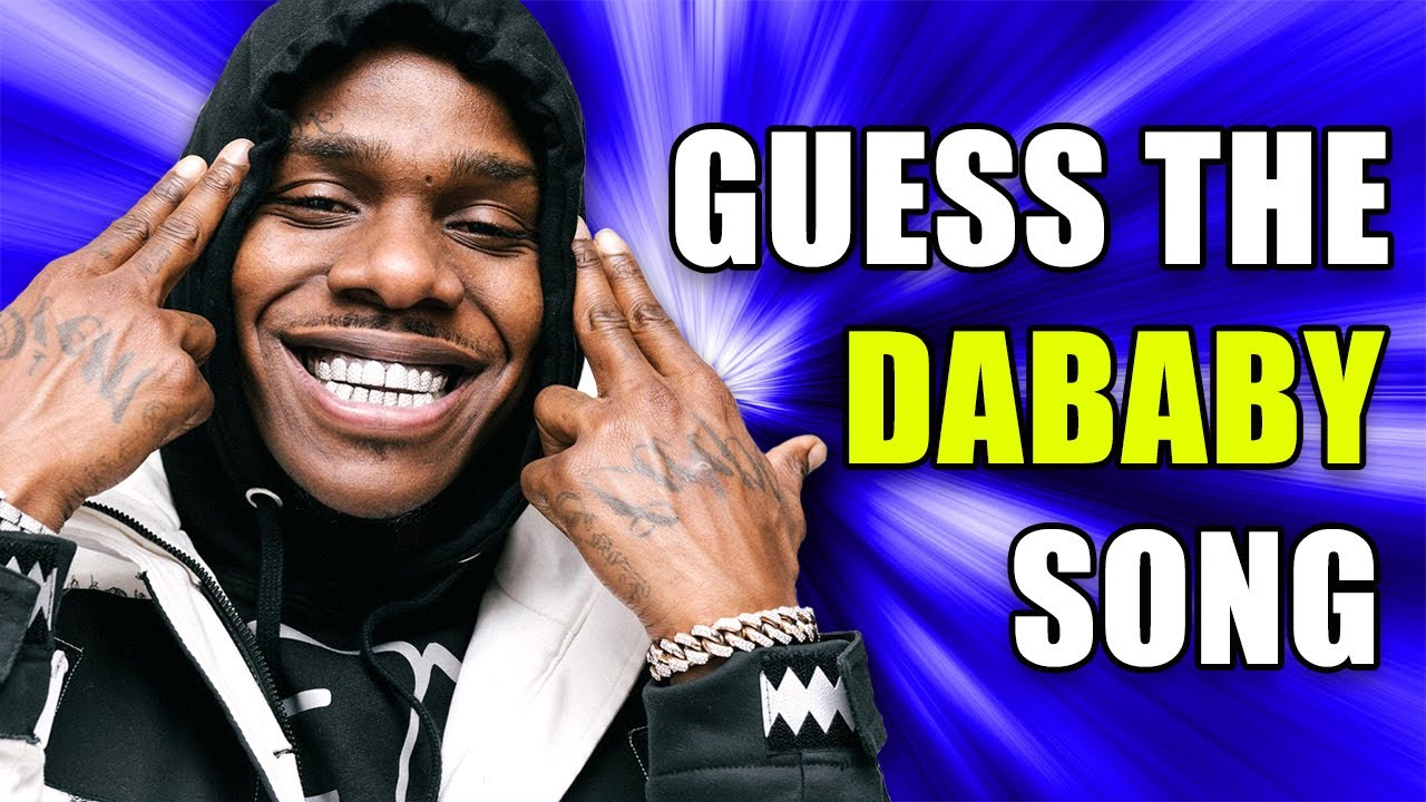 Guess The DaBaby Song 2020