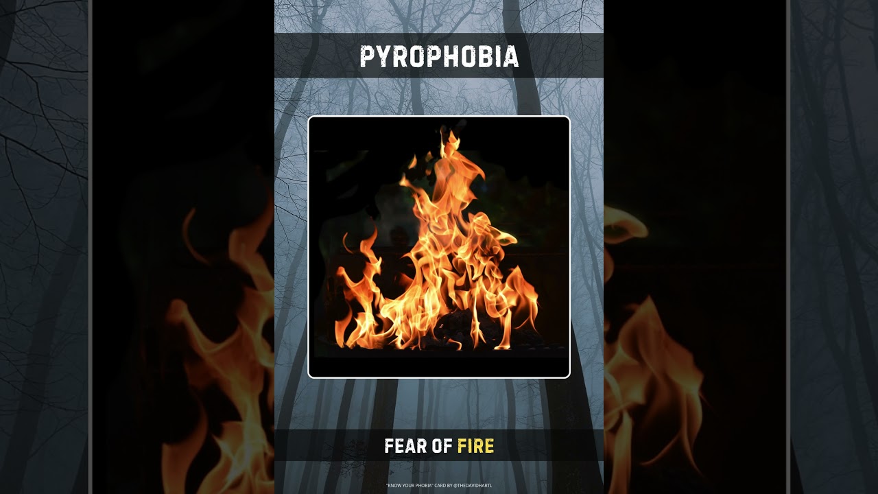Pyrophobia 🔥 | Fear of Fire | #knowyourphobia