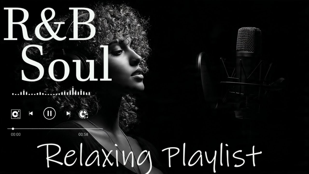【R&B Soul】Deep Chill Playlist – Smooth Vocals & Soulful Grooves Relax • Study • Focus