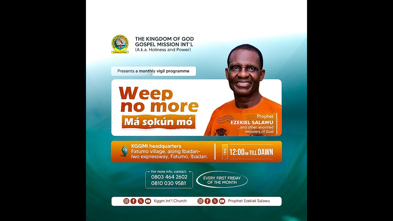 WEEP NO MORE  WITH #prophetezekielsalawu || 02 || 05 || 2025 ||