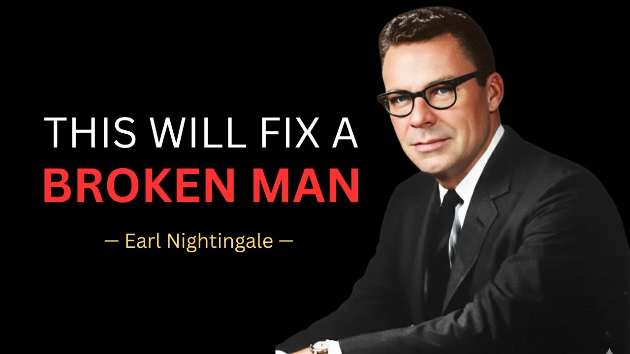 Earl Nightingale - The 7 Sentences That Rebuild a Broken Man (Say These Daily)