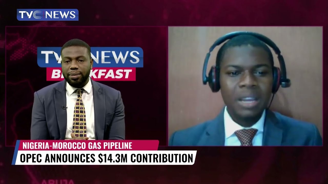 Nigeria - Morocco Gas Pipeline | OPEC Announces $14.3M Contribution