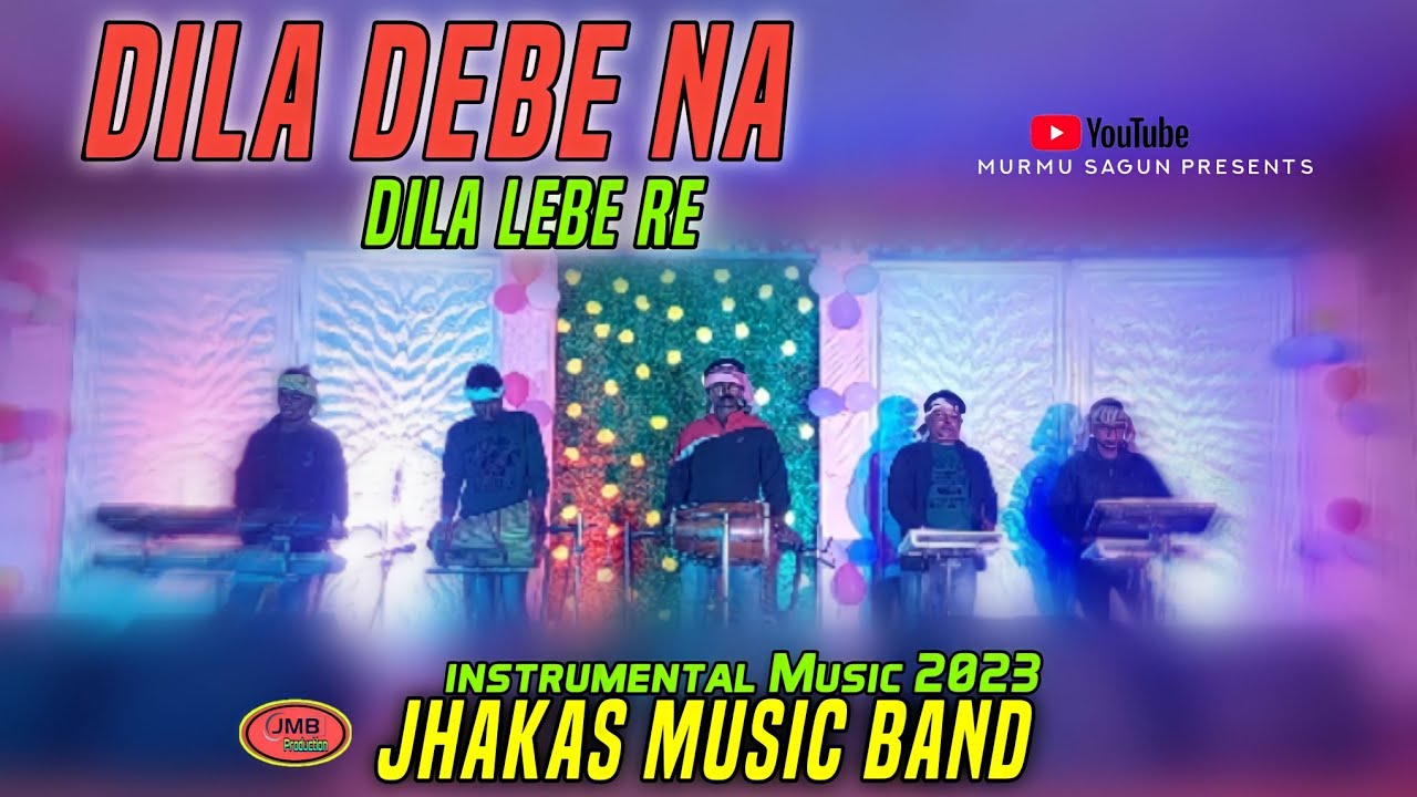 Dila Debe na Dila Lebe Re || Jhakas Music Band Instrumental Music 2023