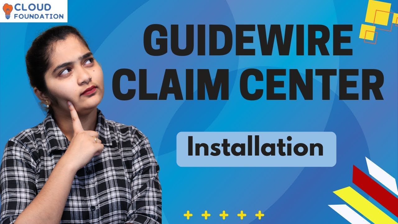 Installation in Guidewire Claim Center | Guidewire Claim Center Online Course | CloudFoundation