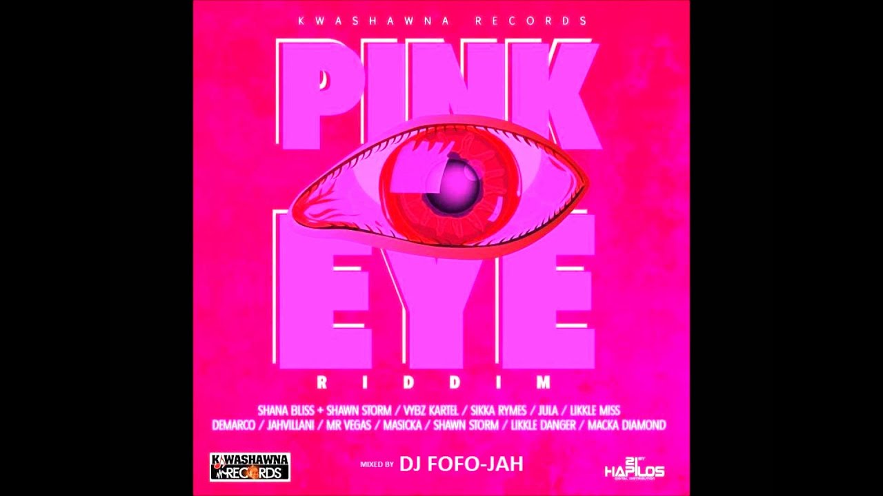 PINK EYE RIDDIM MIX 2015 (Vybz Kartel - Demarco - Mr Vegas & More) MAD!!!!!!