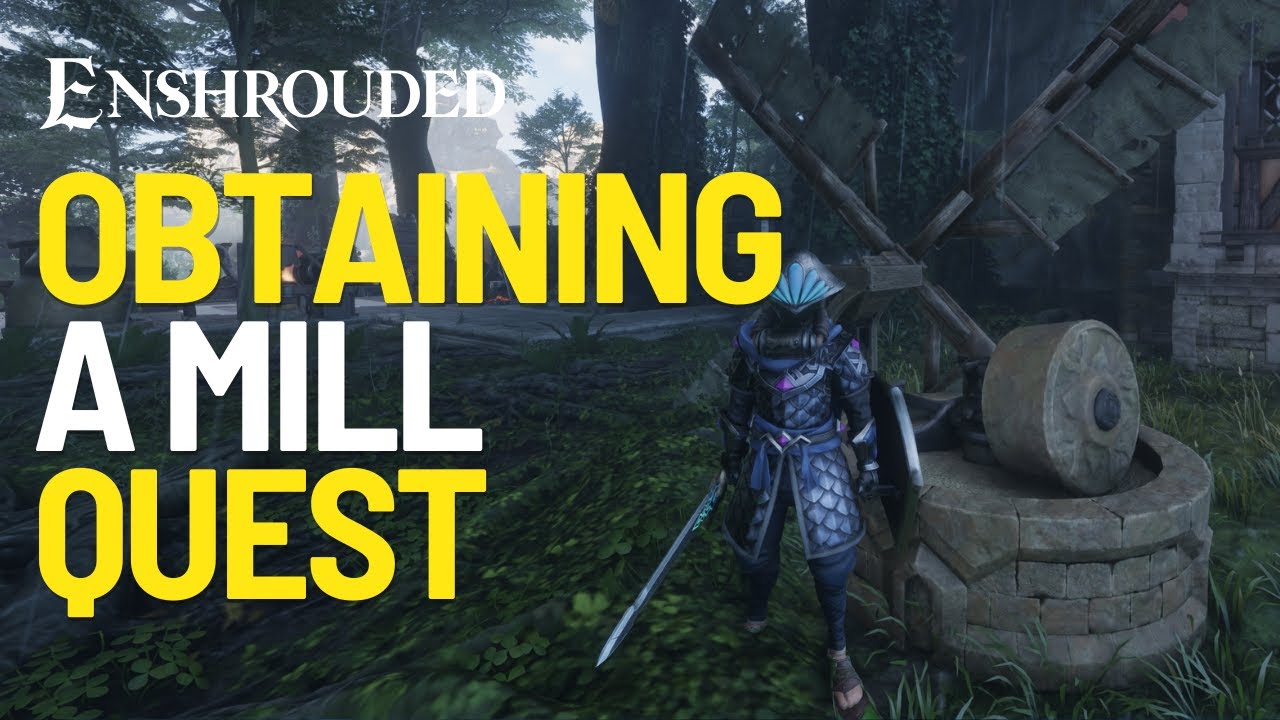 Obtaining a Mill Quest in Enshrouded
