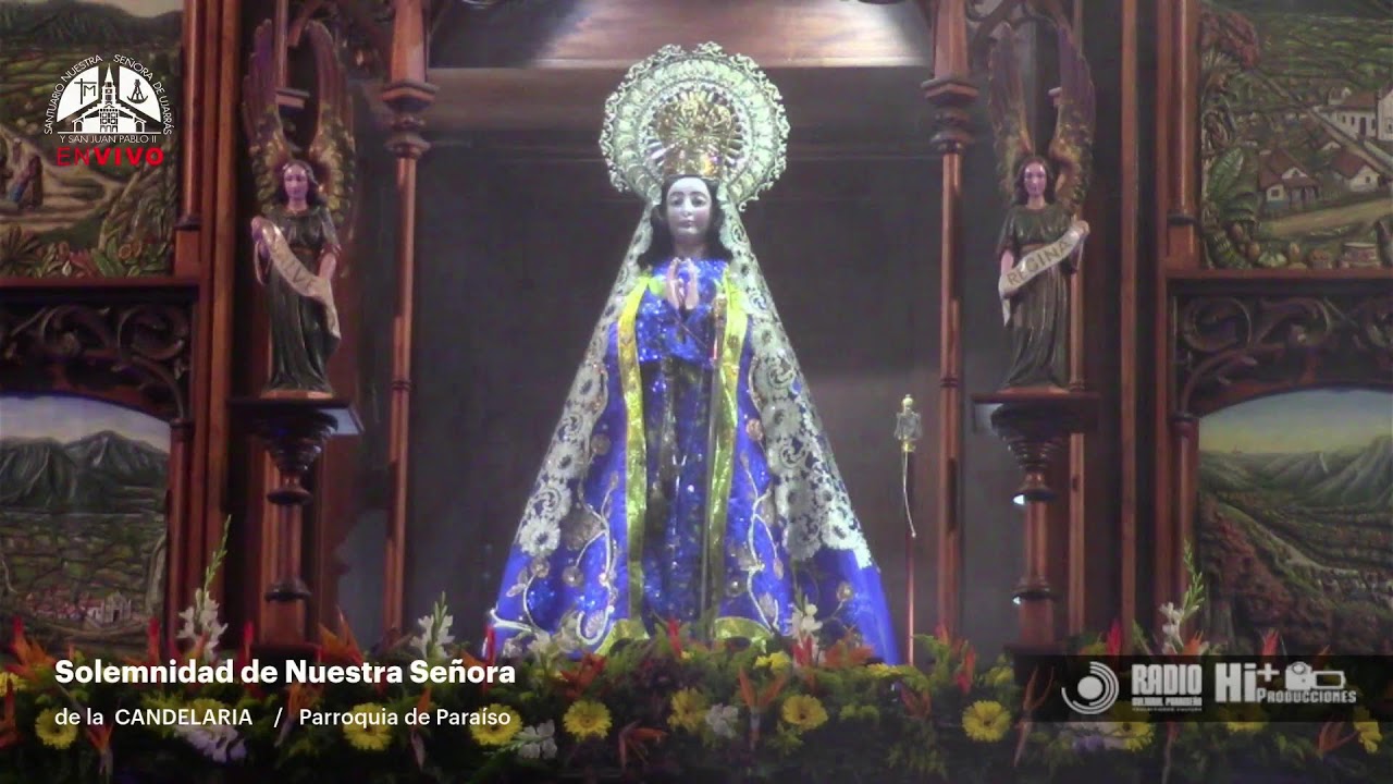 Solemnidad de Nuestra Señoa de la candelaria / Santa Eucaristía desde la Parroquia de Paraíso