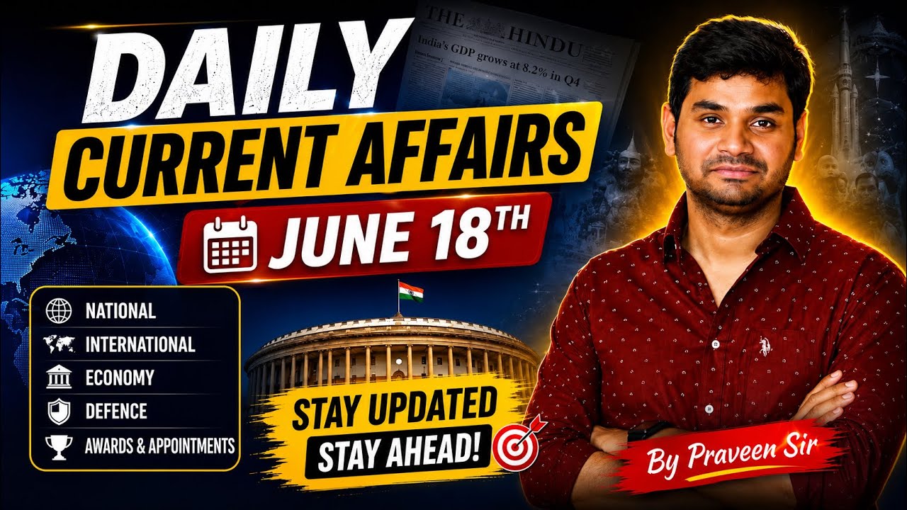 Daily Current Affairs in Telugu | Praveen Sir | 18 JUNE 2026| Telugu | Latest GK & News Updates