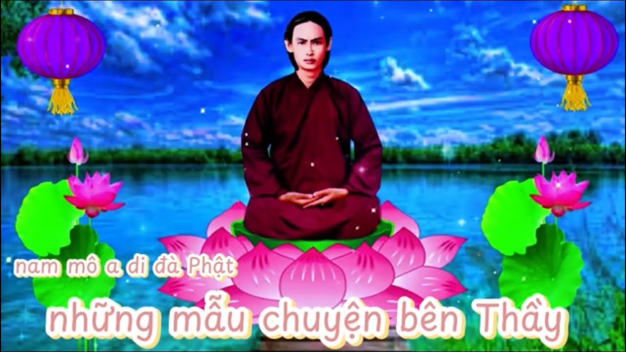 Chuyện bên Thầy PGHH P10
