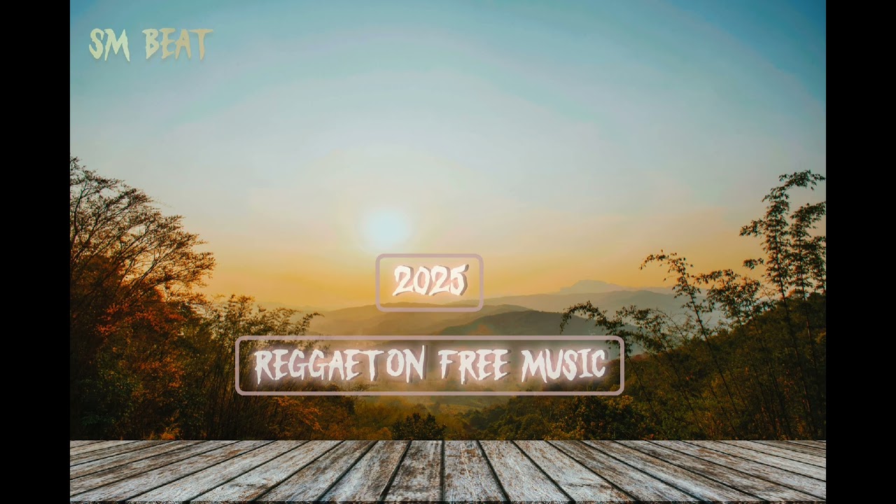 [REGGAETON FREE MUSIC]| 2025