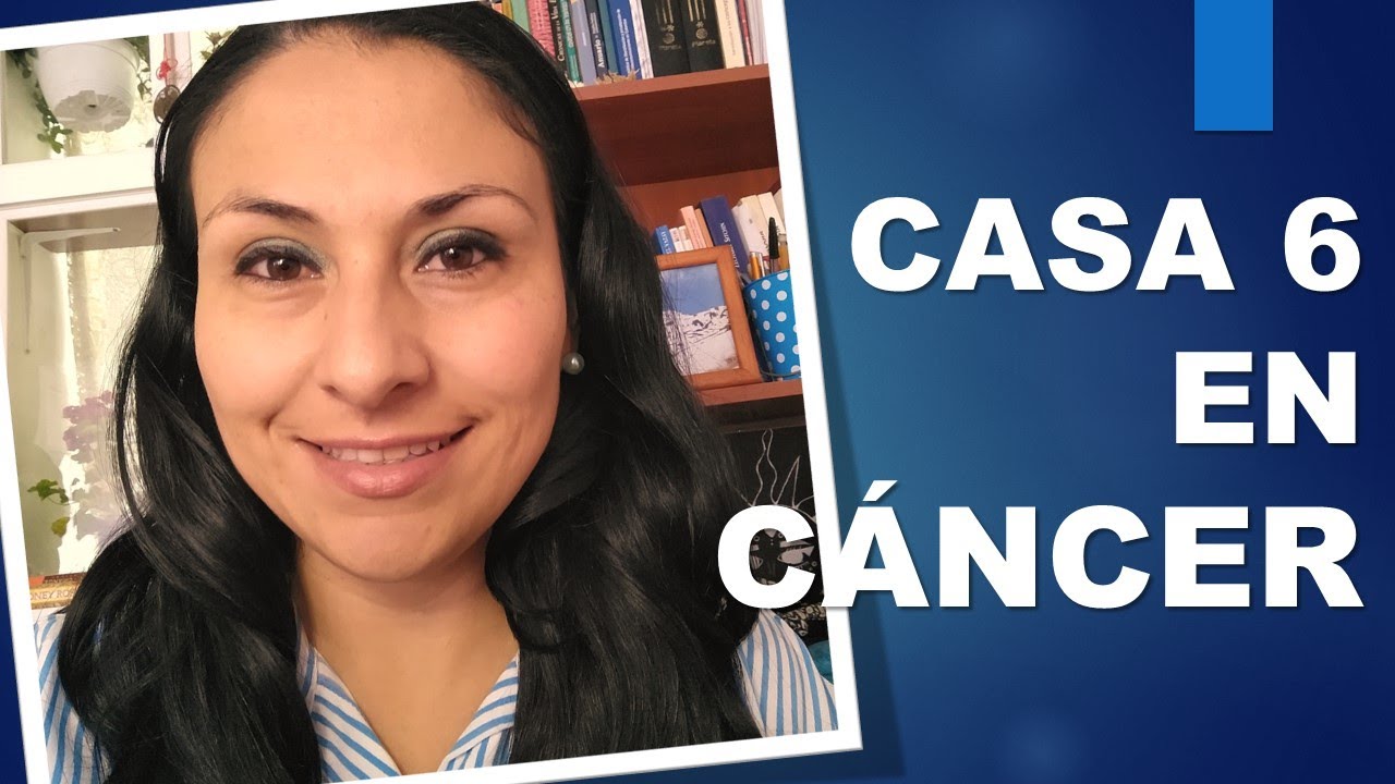 🍀CASA 6 EN CÁNCER