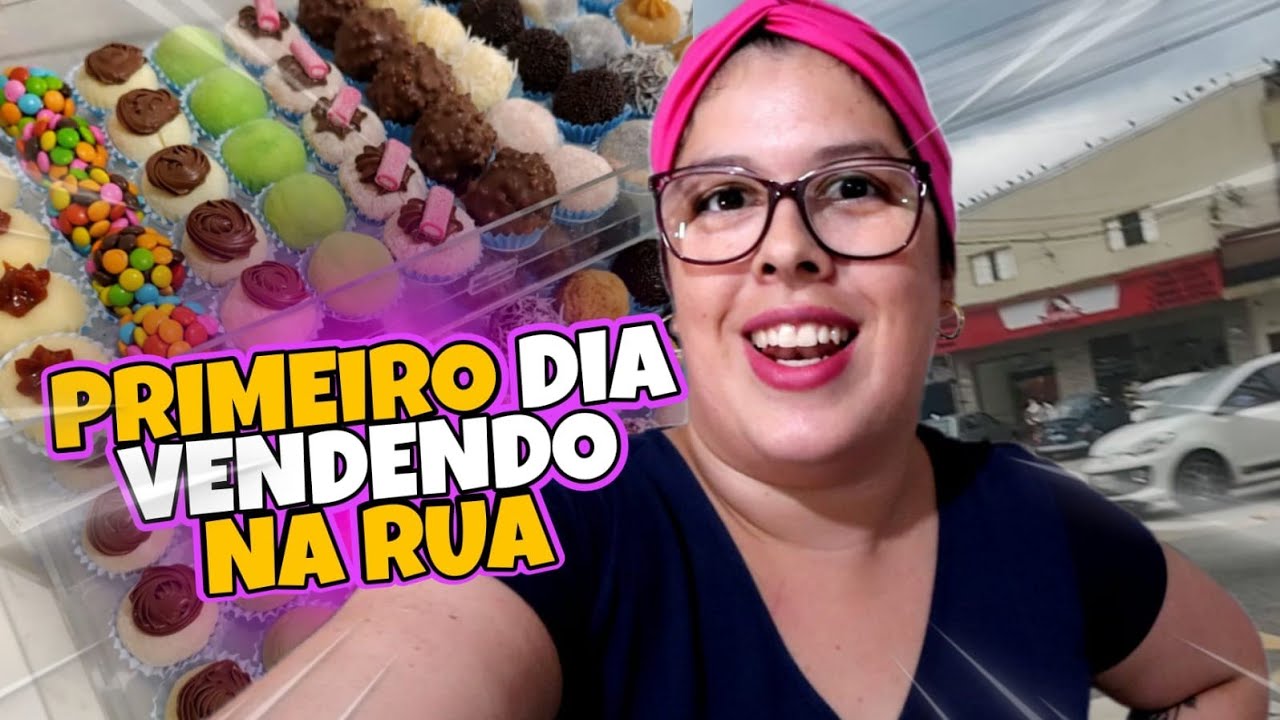 1° DIA VENDENDO BRIGADEIRO NA RUA DEPOIS DE UM ANO PARADA