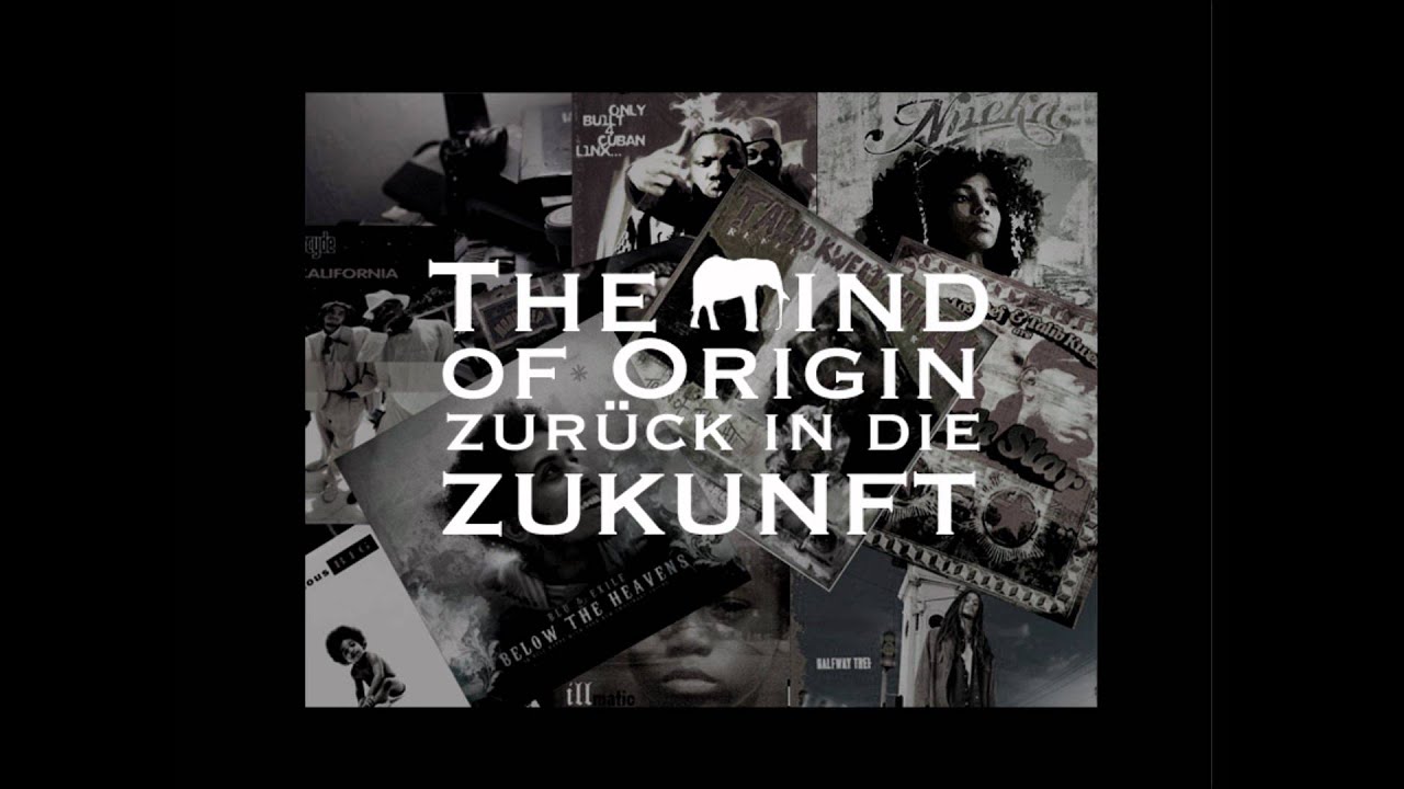 The Mind of Origin - Zurück in die Zukunft (prod. by Dantaya)