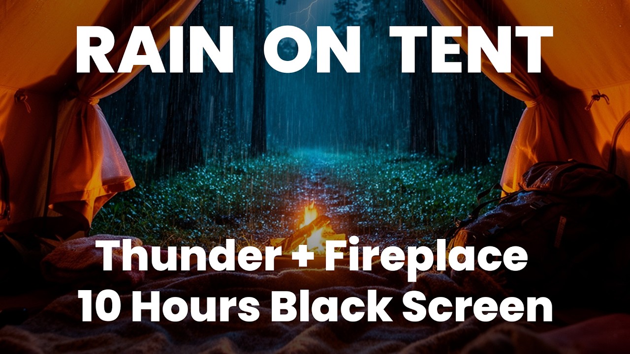 COZY RAIN on Tent with Thunder and Crackling Fireplace | Black Screen | 10 Hours