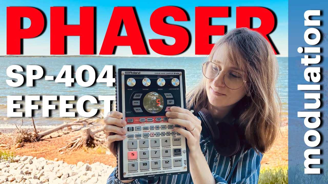 SP-404 EFFECTS | 5 PHASER