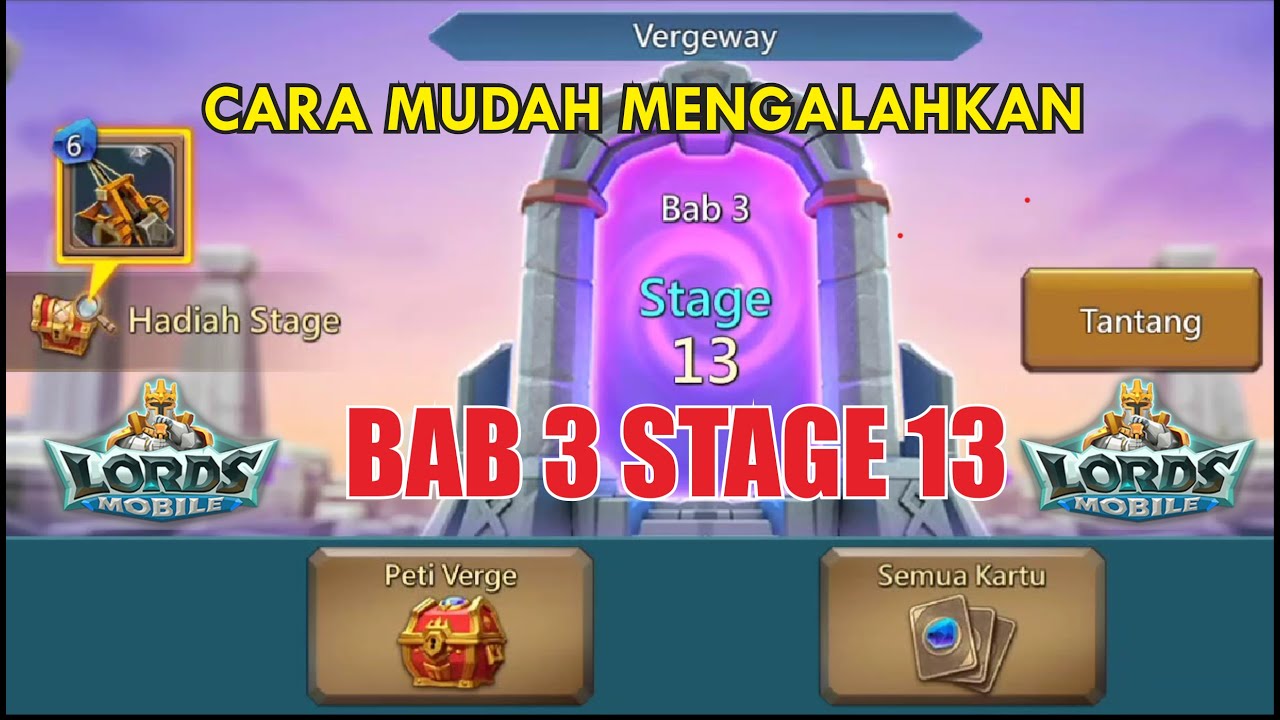 Cara Mengalahkan BAB 3 STAGE 13 Game Lords Mobile