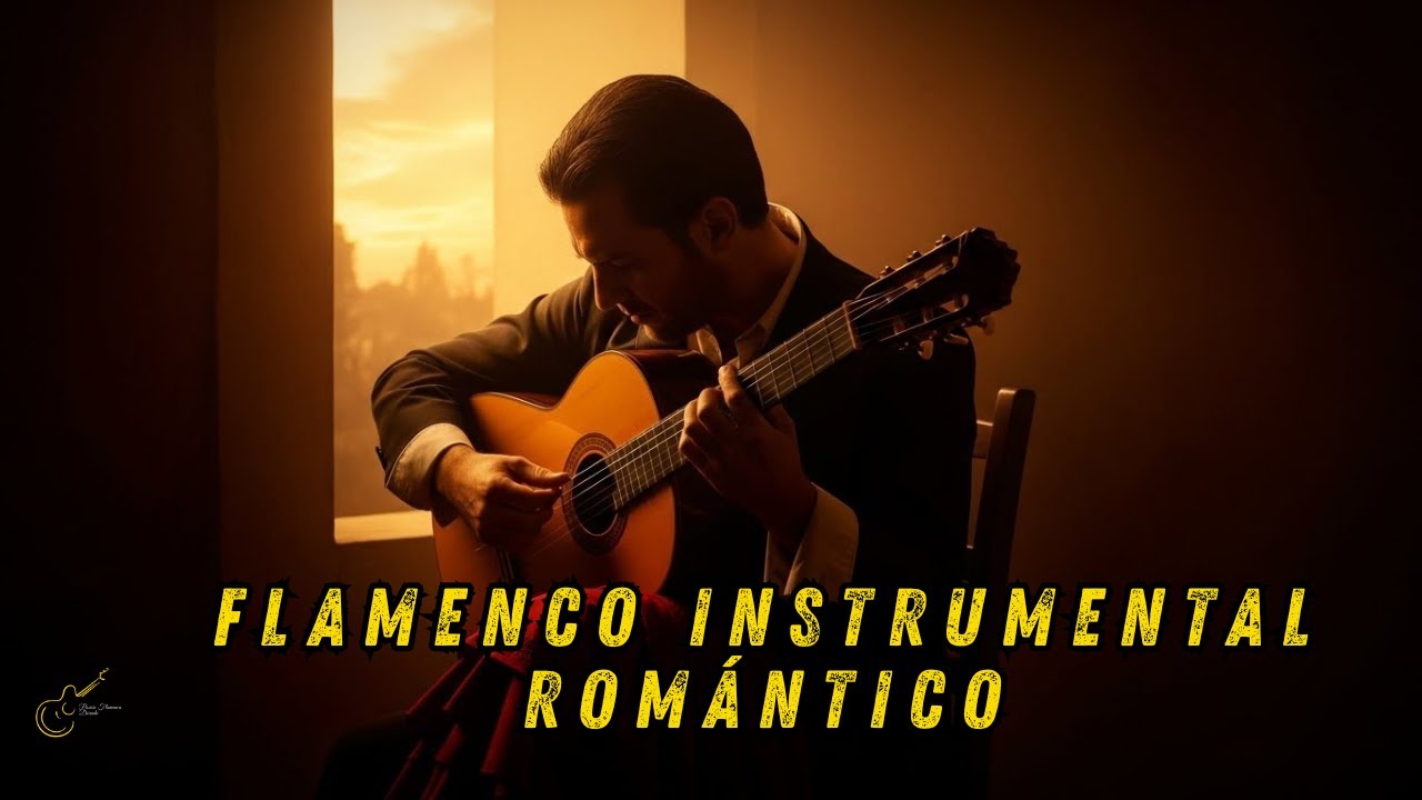 Flamenco Instrumental Romántico – Pasión y Emoción en Guitarra Española