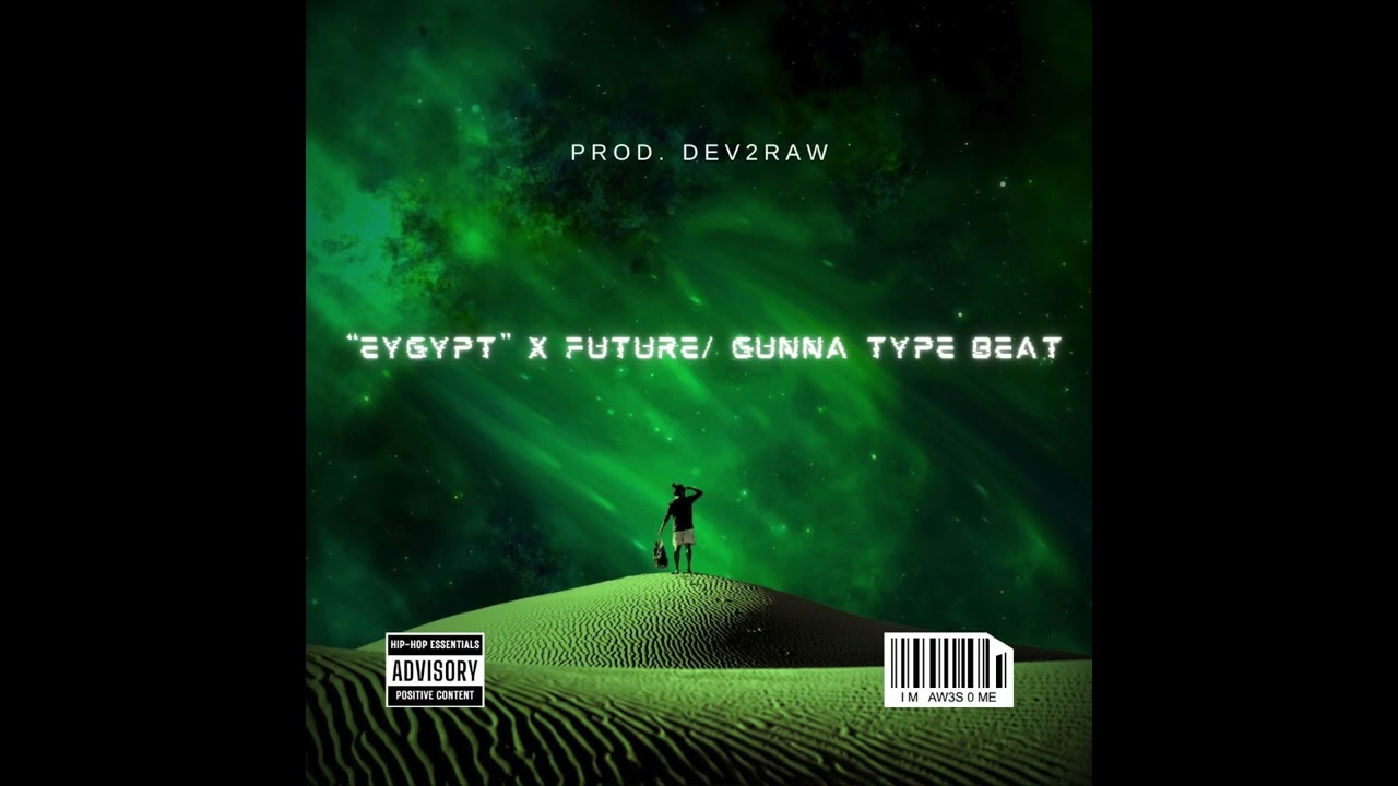 "EYGPT" x DEV2RAW (FUTURE/ GUNNA TYPE BEAT)