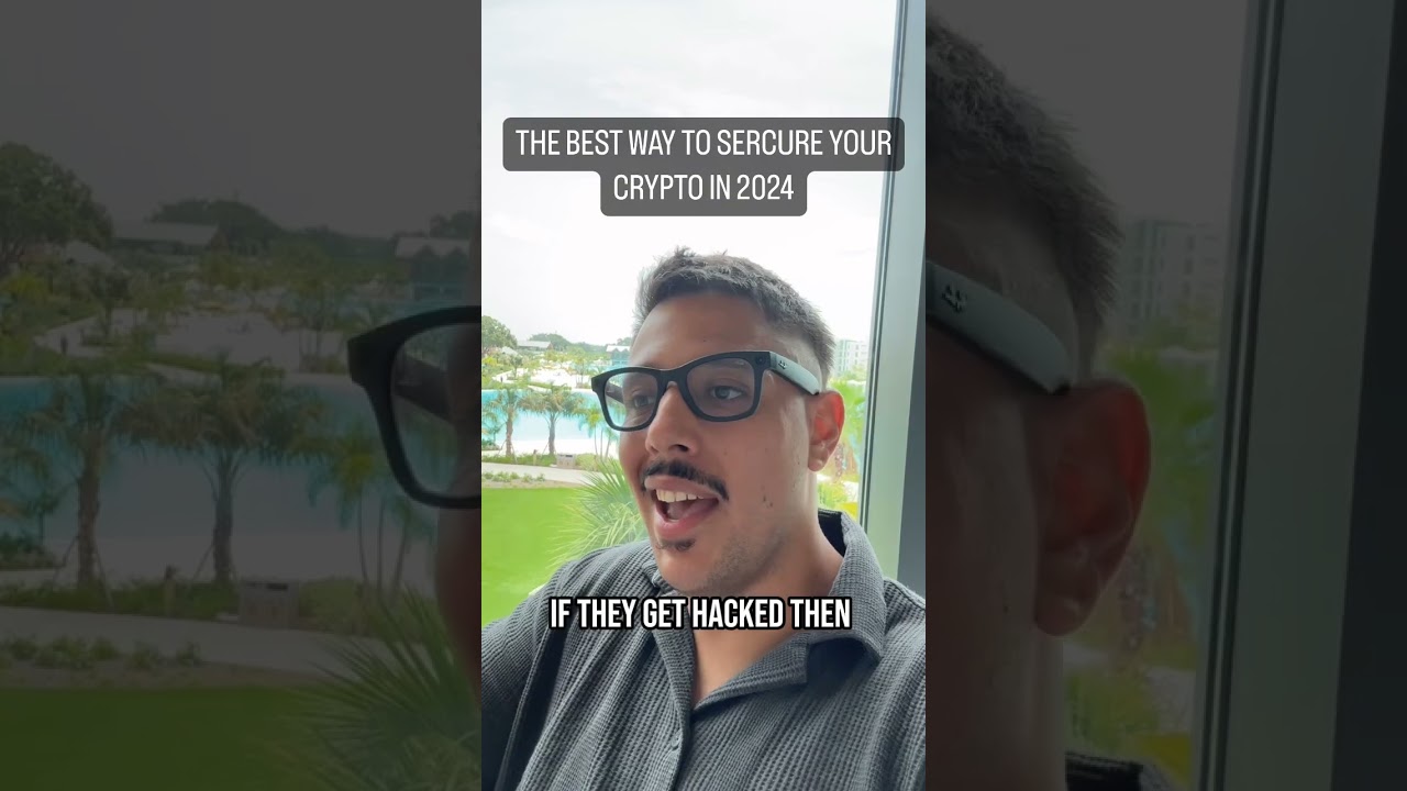 best way to secure your crypto in 2024