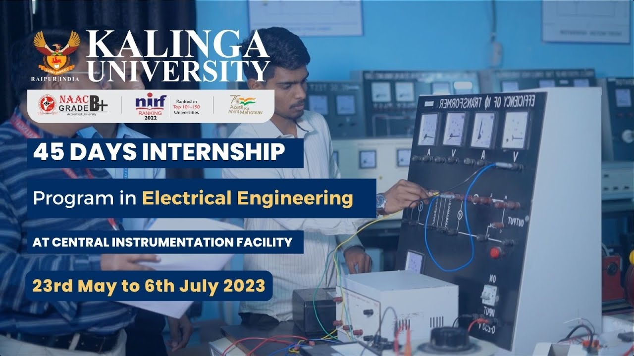 Get Industry-Ready with Electrical Engineering 45 Days Internship Program from Kalinga University!
