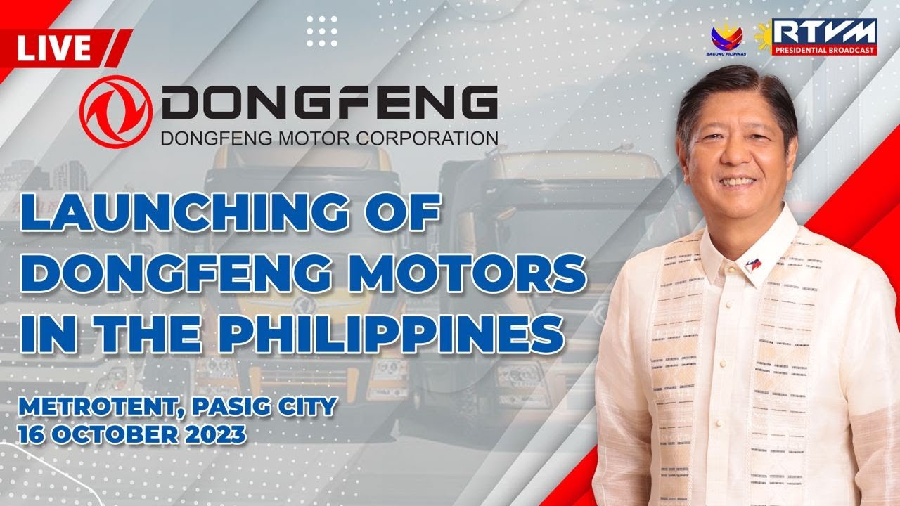 Launching of Dongfeng Motors in the Philippines 10/16/2023