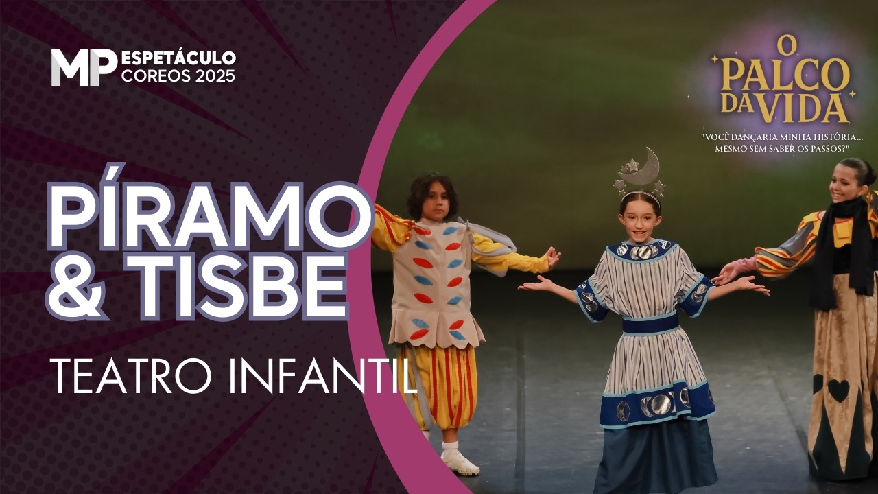 Píramo & Tisbe Teatro Infantil Espetáculo2025