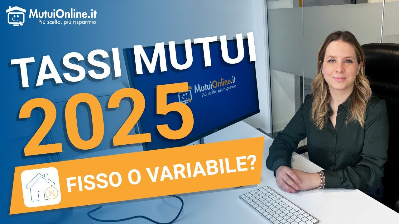 Tassi mutui 2025: novit&agrave; e previsioni