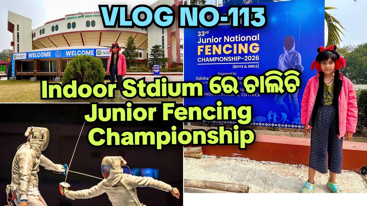 🏟️🧿କଟକ Indoor Stadium ରେ Fencing Championship//VLOG NO-113🧿