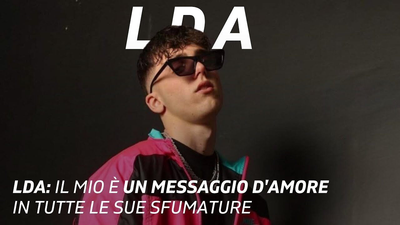 LDA è riuscito a creare la sua IDENTITÀ nella sua MUSICA? l'AMORE attraverso il suo LAVORO