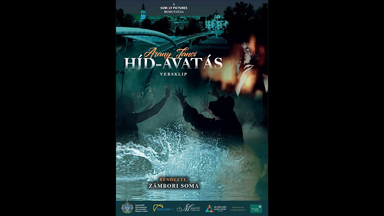 Arany János: HÍD - AVATÁS Megaversfilm (eredeti változat)