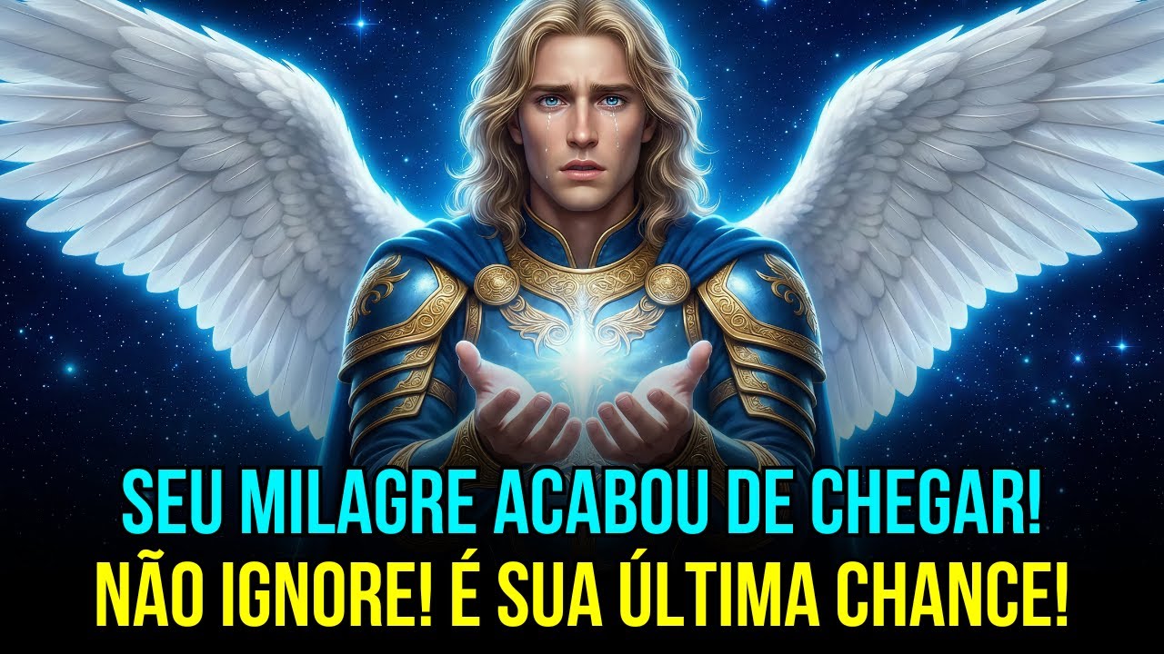 ARCANJO MIGUEL ALERTA: OUÇA AGORA, SEU MILAGRE FOI LIBERADO! ÚLTIMA CHANCE...