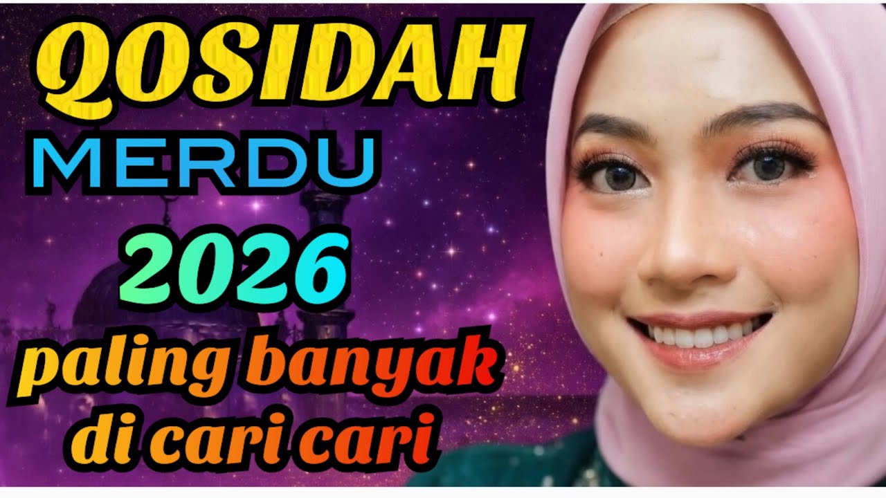 KOLEKSI QOSIDAH TERBARU 2026 ‼️ QOSIDAH GAMBUS MODERN AUDIO BENING BIKIN ADEM 