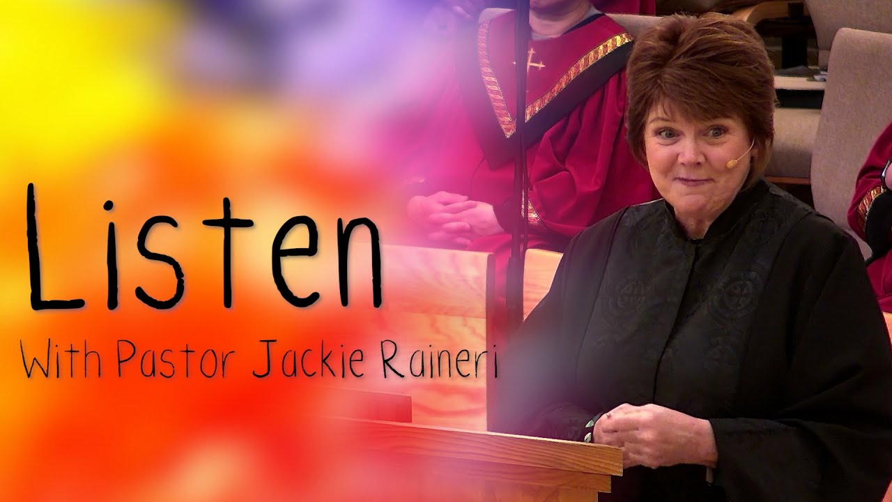 “Listen” - Pastor Jackie Raineri - (February 1, 2026)